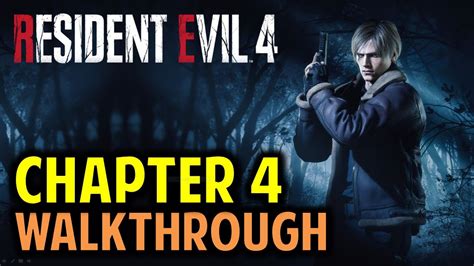 re4 walkthrough|Walkthrough: All Chapters .